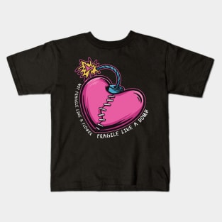 Fragile like a Bomb Kids T-Shirt